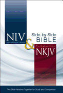 NIV and NKJV Side-by-side Bible: Two Bible Versions Together for Study and Comparison