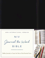 NIV, Journal the Word Bible, Hardcover, Black: Reflect, Journal, or Create Art Next to Your Favorite Verses