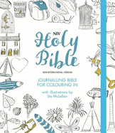 NIV Journalling Bible for Colouring In: With unlined margins and illustrations to colour in