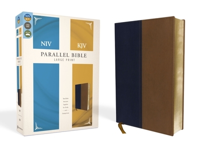 NIV, KJV, Parallel Bible, Large Print, Leathersoft, Navy/Tan: The World's Two Most Popular Bible Translations Together - Stanley, Charles F. Stanley and Andy (Foreword by)
