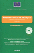 NIVEAU B1 POUR LE FRAN?AIS / REFERENTIEL (LIVRE+CD)