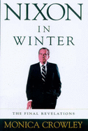 Nixon in Winter: The Final Revelations