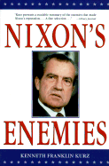 Nixon's Enemies - Kurz, Kenneth Franklin, Ph.D.