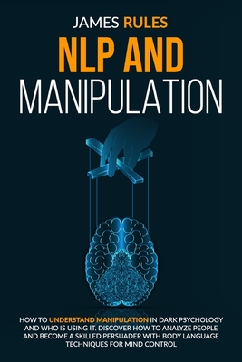 Nlp and Manipulation: How to understand manipulation in dark psychology ...