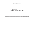 NLP-Formate: Selbstcoaching mittels Neurolinguistischer Programmierung