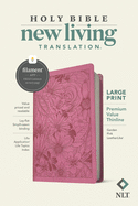 NLT Large Print Premium Value Thinline Bible, Filament-Enabled Edition (Leatherlike, Garden Pink)