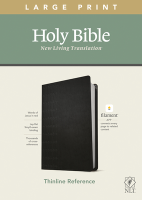 NLT Large Print Thinline Reference Bible, Filament Enabled Edition (Red Letter, Leatherlike, Black) - Tyndale (Creator)