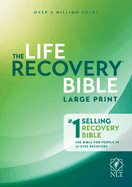 NLT Life Recovery Bible, Large Print, Hard Cover
