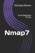 Nmap 7: From Beginner to Pro