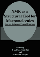 NMR as a Structural Tool for Macromolecules: Current Status and Future Directions