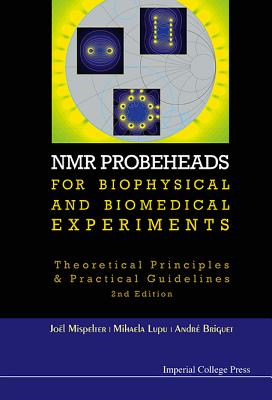 NMR Probehead Biophy (2nd Ed) - Joel Mispelter, Mihaela Lupu & Andre Bri