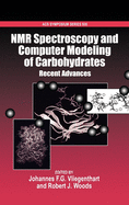 NMR Spectroscopy and Computer Modeling of Carbohydrates: Recent Advances