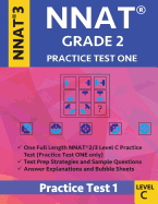 Nnat Grade 2 - Nnat3 - Level C: Nnat Practice Test 1: Nnat 3 Grade 2 Level C Test Prep Book for the Naglieri Nonverbal Ability Test