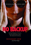 No Backup: My Life as a Female FBI Special Agent - Dew, Rosemary, and Pape, Pat