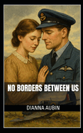 No Borders Between Us
