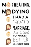 No Cheating, No Dying: I Had a Good Marriage. Then I Tried to Make It Better.