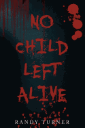 No Child Left Alive