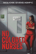 No Colored Nurses