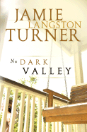 No Dark Valley - Turner, Jamie Langston