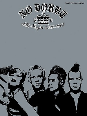 No Doubt - The Singles 1992-2003 - Doubt, No