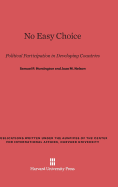 No Easy Choice: Political Participation in Developing Countries