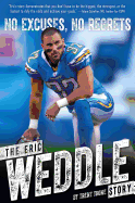 No Excuses, No Regrets: The Eric Weddle Story