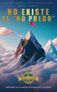 No Existe El "No Puedo"