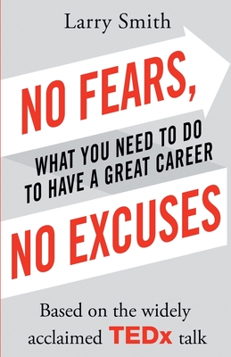 No Fears, No Excuses - Smith, Larry