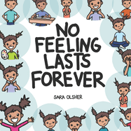 No Feeling Lasts Forever: Recognizing Emotions in Ourselves and Others