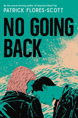 No Going Back - Flores-Scott, Patrick