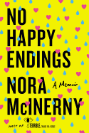 No Happy Endings: A Memoir