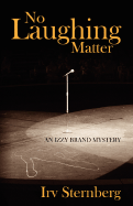 No Laughing Matter: An Izzy Brand Mystery