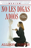 No Les Digas Adis (Don't Kiss Them Good-Bye)
