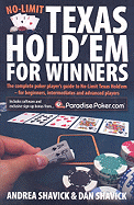 No-Limit Texas Hold 'em for Winners: The Complete Poker Player's Guide: For Beginners, Intermediates and Advanced Players