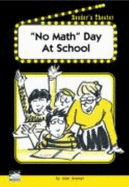 'No Math' Day at School Reader's Theater Set a
