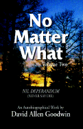 No Matter What: Never Say Die