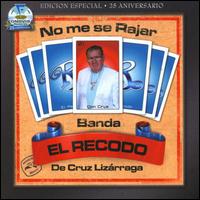 No Me Se Rajar - Banda el Recodo