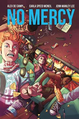 No Mercy Volume 1 - Campi, Alex de, and McNeil, Carla Speed (Artist)