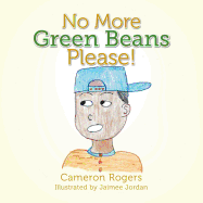 No More Green Beans Please!