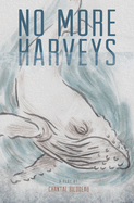 No More Harveys