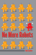 No More Robots: Building Kids' Character, Competence, and Sense of Place