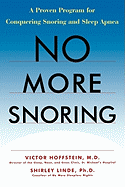 No More Snoring: A Proven Program for Conquering Snoring and Sleep Apnea