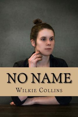 No Name - Collins, Wilkie