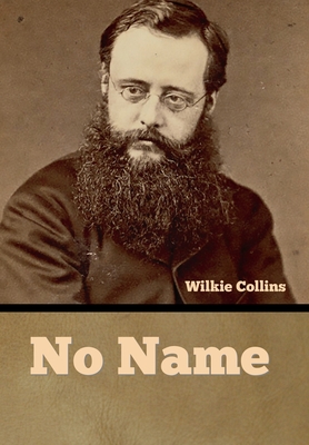 No Name - Collins, Wilkie