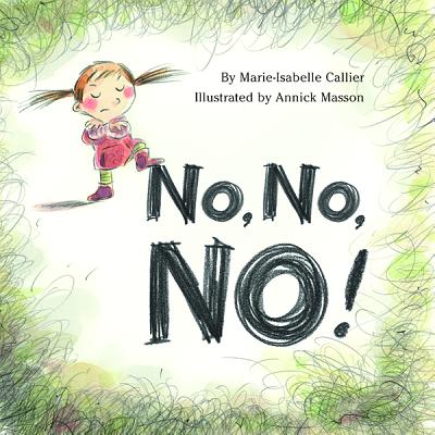 No, No, No! - Callier, Marie-Isabelle