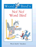 No! No! Word Bird - Moncure, Jane Belk