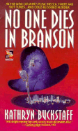 No One Dies in Branson - Buckstaff, Kathryn