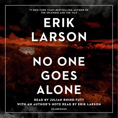 No One Goes Alone - Larson, Erik (Read by), and Rhind-tutt, Julian (Read by)