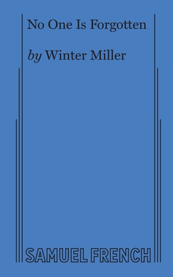 No One Is Forgotten - Miller, Winter