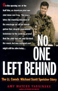 No One Left Behind: The Lieutenant Commander Michael Scott Speicher Story